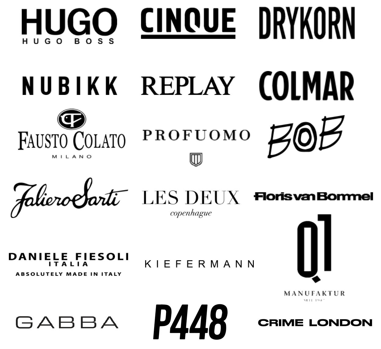 Hugo Cinque Drykorn Nubikk Replay Colmar Fausto Colato Profuomo Bob Faliero Sarti Les Deux Floris van Bommel Daniele Fiesoli Italia Kiefermann Q1 Manufaktur Gabba P448 crime london